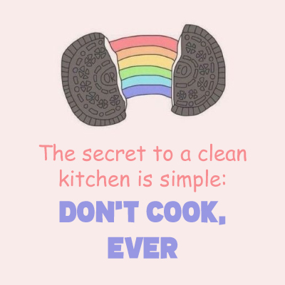 The secret to a clean kitchen is simple: Don’t cook, ever